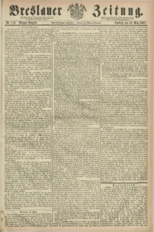 Breslauer Zeitung. Jg.48, Nr. 119 (12 März 1867) - Morgen-Ausgabe + dod.