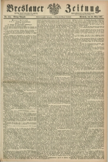 Breslauer Zeitung. Jg.48, Nr. 134 (20 März 1867) - Mittag-Ausgabe