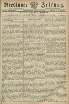 Breslauer Zeitung. Jg.48, Nr. 139 (23 März 1867) - Morgen-Ausgabe + dod.