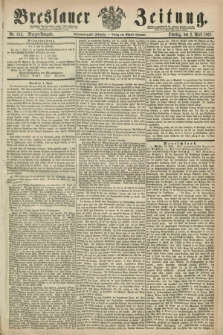 Breslauer Zeitung. Jg.48, Nr. 155 (2 April 1867) - Morgen-Ausgabe + dod.