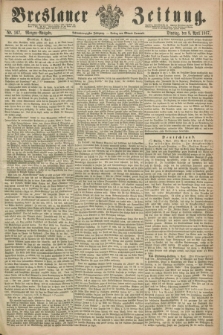 Breslauer Zeitung. Jg.48, Nr. 167 (9 April 1867) - Morgen-Ausgabe + dod.
