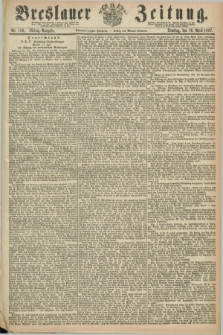 Breslauer Zeitung. Jg.48, Nr. 180 (16 April 1867) - Mittag-Ausgabe