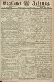 Breslauer Zeitung. Jg.48, Nr. 190 (24 April 1867) - Mittag-Ausgabe