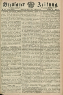 Breslauer Zeitung. Jg.48, Nr. 201 (1 Mai 1867) - Morgen-Ausgabe + dod.