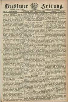 Breslauer Zeitung. Jg.48, Nr. 207 (4 Mai 1867) - Morgen-Ausgabe + dod.