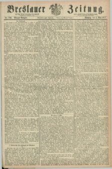 Breslauer Zeitung. Jg.48, Nr. 209 (5 Mai 1867) - Morgen-Ausgabe + dod.