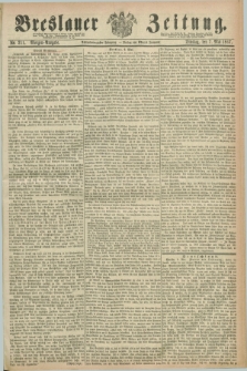 Breslauer Zeitung. Jg.48, Nr. 211 (7 Mai 1867) - Morgen-Ausgabe + dod.