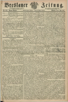 Breslauer Zeitung. Jg.48, Nr. 213 (8 Mai 1867) - Morgen-Ausgabe + dod.