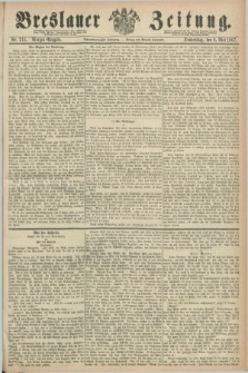 Breslauer Zeitung. Jg.48, Nr. 215 (9 Mai 1867) - Morgen-Ausgabe + dod.