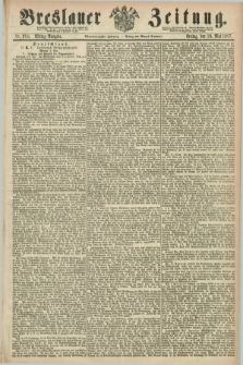 Breslauer Zeitung. Jg.48, Nr. 218 (10 Mai 1867) - Mittag-Ausgabe