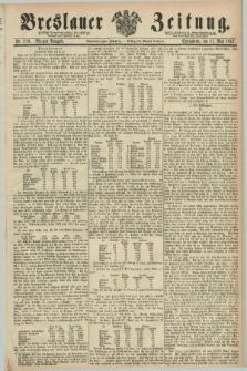 Breslauer Zeitung. Jg.48, Nr. 219 (11 Mai 1867) - Morgen-Ausgabe + dod.