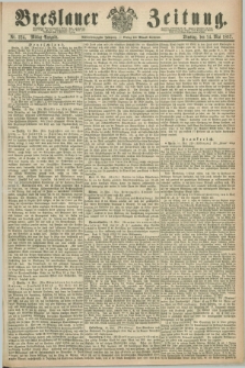 Breslauer Zeitung. Jg.48, Nr. 224 (14 Mai 1867) - Mittag-Ausgabe