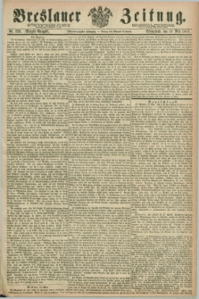 Breslauer Zeitung. Jg.48, Nr. 229 (18 Mai 1867) - Morgen-Ausgabe + dod.