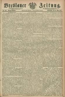 Breslauer Zeitung. Jg.48, Nr. 241 (25 Mai 1867) - Morgen-Ausgabe + dod.
