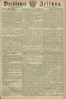 Breslauer Zeitung. Jg.48, Nr. 246 (28 Mai 1867) - Mittag-Ausgabe