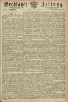 Breslauer Zeitung. Jg.48, Nr. 250 (31 Mai 1867) - Mittag-Ausgabe