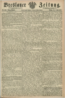 Breslauer Zeitung. Jg.48, Nr. 262 (7 Juni 1867) - Mittag-Ausgabe
