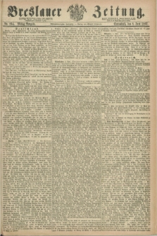 Breslauer Zeitung. Jg.48, Nr. 264 (8 Juni 1867) - Mittag-Ausgabe