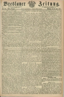 Breslauer Zeitung. Jg.48, Nr. 268 (12 Juni 1867) - Mittag-Ausgabe