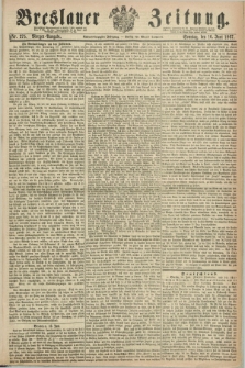 Breslauer Zeitung. Jg.48, Nr. 275 (16 Juni 1867) - Morgen-Ausgabe + dod.