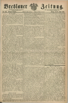 Breslauer Zeitung. Jg.48, Nr. 283 (21 Juni 1867) - Morgen-Ausgabe + dod.