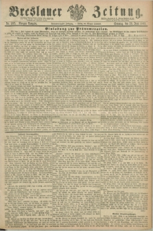 Breslauer Zeitung. Jg.48, Nr. 287 (23 Juni 1867) - Morgen-Ausgabe + dod.