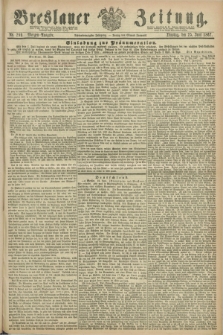 Breslauer Zeitung. Jg.48, Nr. 289 (25 Juni 1867) - Morgen-Ausgabe + dod.