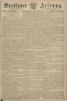 Breslauer Zeitung. Jg.48, Nr. 290 (25 Juni 1867) - Mittag-Ausgabe