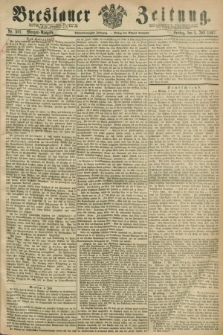 Breslauer Zeitung. Jg.48, Nr. 307 (5 Juli 1867) - Morgen-Ausgabe + dod.