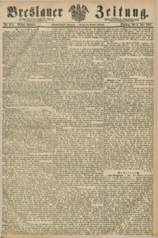 Breslauer Zeitung. Jg.48, Nr. 314 (9 Juli 1867) - Mittag-Ausgabe