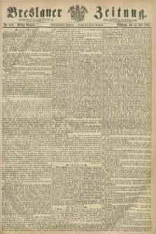 Breslauer Zeitung. Jg.48, Nr. 316 (10 Juli 1867) - Mittag-Ausgabe