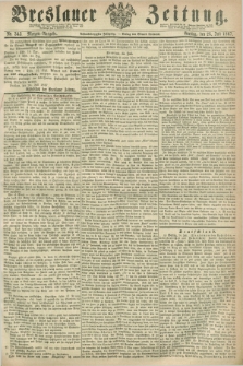 Breslauer Zeitung. Jg.48, Nr. 343 (26 Juli 1867) - Morgen-Ausgabe + dod.
