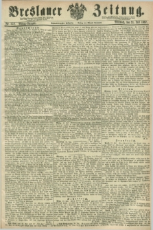 Breslauer Zeitung. Jg.48, Nr. 352 (31 Juli 1867) - Mittag-Ausgabe