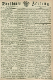 Breslauer Zeitung. Jg.48, Nr. 355 (2 August 1867) - Morgen-Ausgabe + dod.