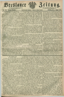 Breslauer Zeitung. Jg.48, Nr. 359 (4 August 1867) - Morgen-Ausgabe + dod.