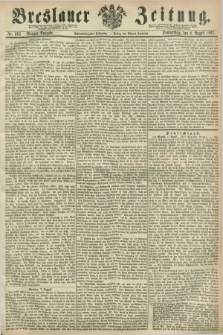 Breslauer Zeitung. Jg.48, Nr. 365 (8 August 1867) - Morgen-Ausgabe + dod.