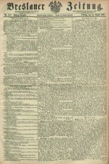 Breslauer Zeitung. Jg.48, Nr. 374 (13 August 1867) - Mittag-Ausgabe