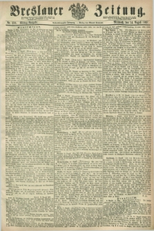 Breslauer Zeitung. Jg.48, Nr. 376 (14 August 1867) - Mittag-Ausgabe