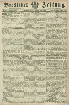 Breslauer Zeitung. Jg.48, Nr. 377 (15 August 1867) - Morgen-Ausgabe + dod.