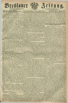 Breslauer Zeitung. Jg.48, Nr. 381 (17 August 1867) - Morgen-Ausgabe + dod.