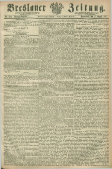 Breslauer Zeitung. Jg.48, Nr. 382 (17 August 1867) - Mittag-Ausgabe