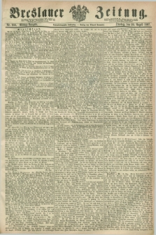 Breslauer Zeitung. Jg.48, Nr. 386 (20 August 1867) - Mittag-Ausgabe
