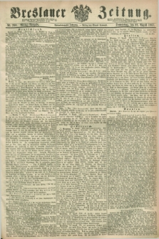 Breslauer Zeitung. Jg.48, Nr. 390 (22 August 1867) - Mittag-Ausgabe