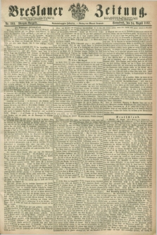 Breslauer Zeitung. Jg.48, Nr. 393 (24 August 1867) - Morgen-Ausgabe + dod.