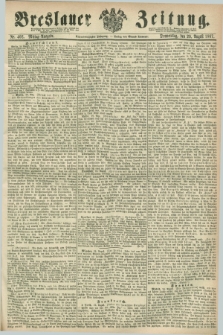 Breslauer Zeitung. Jg.48, Nr. 402 (29 August 1867) - Mittag-Ausgabe