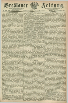 Breslauer Zeitung. Jg.48, Nr. 406/407 (1 September 1867) - Morgen-Ausgabe + dod.