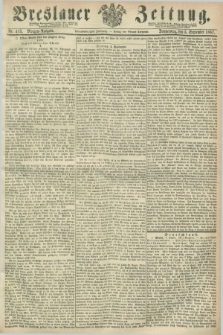 Breslauer Zeitung. Jg.48, Nr. 413 (5 September 1867) - Morgen-Ausgabe + dod.