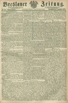 Breslauer Zeitung. Jg.48, Nr. 418 (7 September 1867) - Mittag-Ausgabe