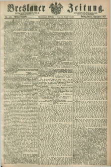 Breslauer Zeitung. Jg.48, Nr. 428 (13 September 1867) - Mittag-Ausgabe