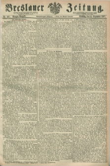 Breslauer Zeitung. Jg.48, Nr. 431 (15 September 1867) - Morgen-Ausgabe + dod.